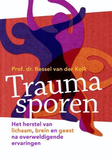 Traumasporen - Bessel van der Kolk 9789463160315, Verzenden, Zo goed als nieuw, Bessel van der Kolk