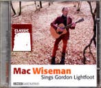 cd - Mac Wiseman - Mac Wiseman Sings Gordon Lightfoot, Verzenden, Zo goed als nieuw