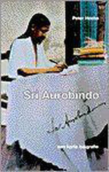 Sri aurobindo - P. Heehs 9789020240955, Verzenden, Gelezen, P. Heehs