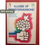 Illusie of monsterverbond 9789067070577 P.F. Maas, Verzenden, Gelezen, P.F. Maas