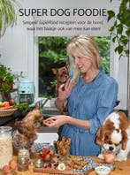 9789465387772 SUPER DOG FOODIE Renate Van Valen, Verzenden, Nieuw, Renate Van Valen