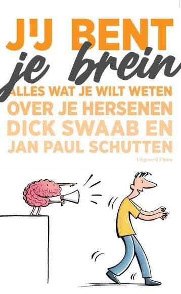 Jij Bent Je Brein | Dick Swaab; Jan Paul Schutten | Nieuw, Ophalen of Verzenden, Nieuw, Dick Swaab; Jan Paul Schutten