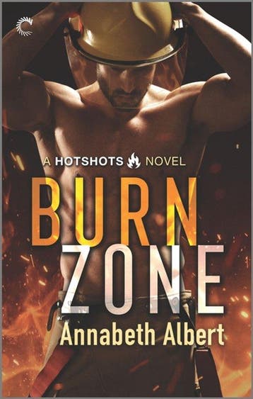 Hotshots- Burn Zone - Annabeth Albert 9781335459497, Verzenden, Gelezen, Annabeth Albert