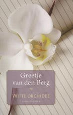 Witte orchidee 9789020533675 Greetje van den Berg, Verzenden, Gelezen, Greetje van den Berg