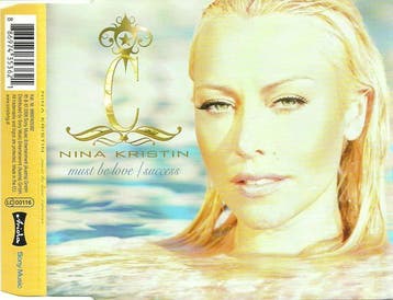 cd single - Nina Kristin - Must Be Love / Success, Verzenden, Zo goed als nieuw, Dance