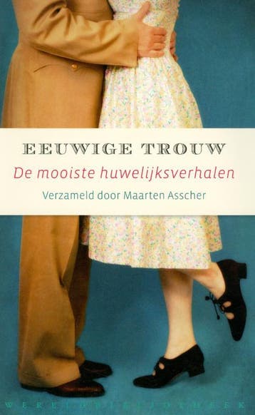 Eeuwige trouw 9789028422841, Verzenden, Gelezen