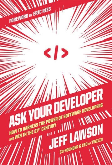 9780063018297 Ask Your Developer: How to Harness the Powe..., Verzenden, Nieuw, Jeff Lawson