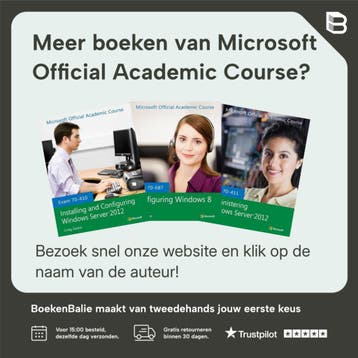 Exam 70-412 Configuring Advanced Windows Server 2012, Boeken, Verzenden, Gelezen, Microsoft Official Academic Course