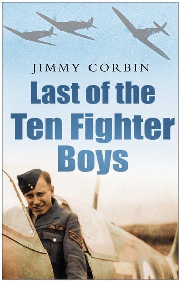 Last of the Ten Fighter Boys - Jimmy Corbin 9780750948050, Verzenden, Gelezen, Jimmy Corbin
