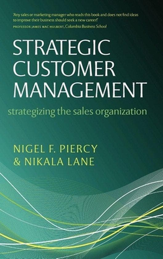 Strategic Customer Management - Nigel F Piercy 9780199544509, Boeken, Taal | Engels, Gelezen, Verzenden