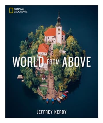 National Geographic World From Above | Jeffrey Kerby | Nieuw, Ophalen of Verzenden, Nieuw, Jeffrey Kerby