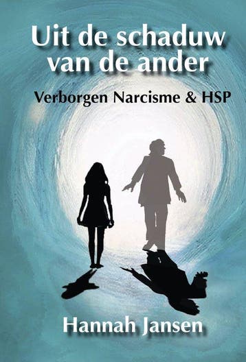9789083340470 Uit de schaduw van de ander. Verborgen narc..., Verzenden, Nieuw, Hannah Jansen