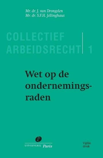 9789462513174 Collectief Arbeidsrecht 1 - Wet op de onder..., Verzenden, Zo goed als nieuw, J. van Drongelen