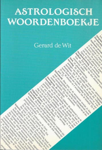 ASTROLOGISCH WOORDENBOEKJE - Gerard de Wit 9789063781477, Boeken, Verzenden, Gelezen, Gerard de Wit