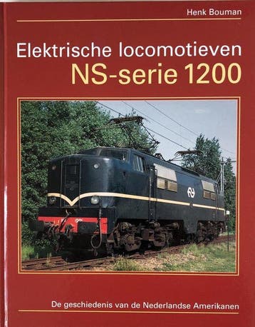 Elektrische locomotieven NS-serie 1200 - Hansje Bouman, Verzenden, Gelezen, Hansje Bouman