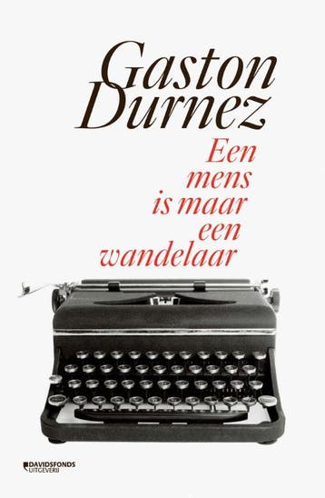 Een mens is maar een wandelaar - Gaston Durnez 9789059089471, Verzenden, Gelezen, Gaston Durnez