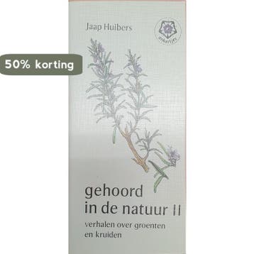 Gehoord in de natuur 2 - Huibers 9789020208061, Verzenden, Zo goed als nieuw, Huibers