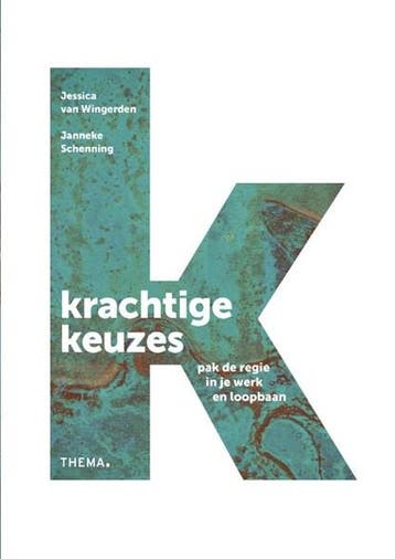 Krachtige keuzes | 9789462721548 | Jessica van Wingerden ;, Boeken, Ophalen of Verzenden, Zo goed als nieuw, Jessica van Wingerden ; Janneke Schenning