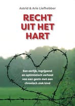 Recht uit het hart 9789493187832 Arie Liefhebber, Boeken, Verzenden, Zo goed als nieuw, Arie Liefhebber