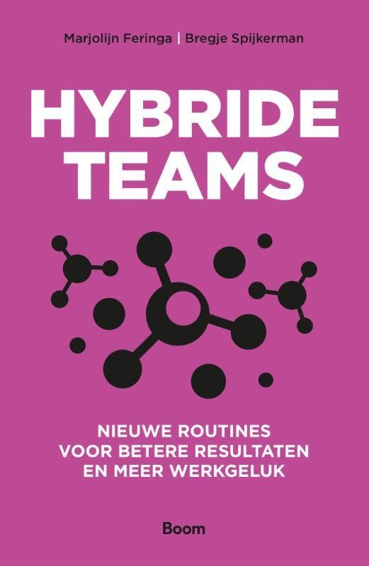 Hybride Teams | Marjolijn Feringa; Bregje Spijkerman | Nieuw, Boeken, Economie, Management en Marketing, Nieuw, Ophalen of Verzenden