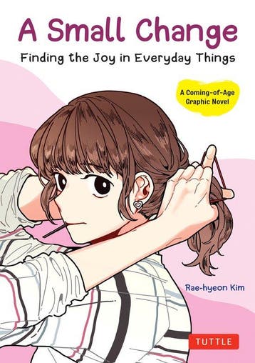 A SMALL CHANGE FINDING THE JOY IN EVERYDAY THINGS, Verzenden, Zo goed als nieuw, Rae-hyeon Kim