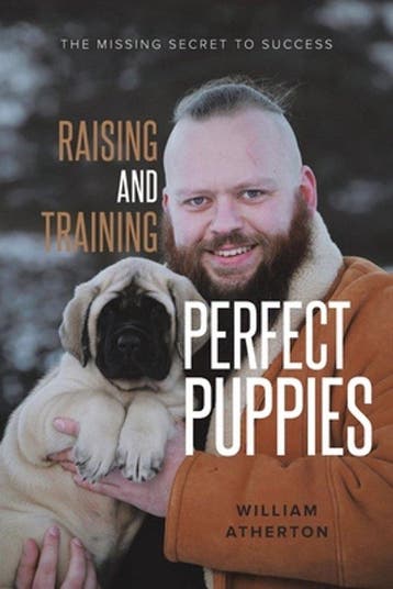 Raising and Training Perfect Puppies - William Atherton, Verzenden, Gelezen, William Atherton