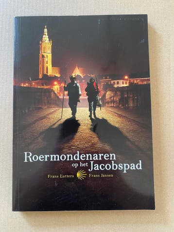 Reisverslagen - Roermondenaren op het Jacobspad - NIEUW, Boeken, Ophalen of Verzenden, Zo goed als nieuw