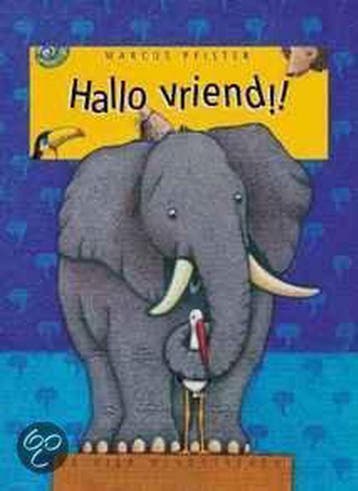 Hallo vriend !! / Een Vier Windstreken prentenboek, Verzenden, Gelezen, Marcus Pfister