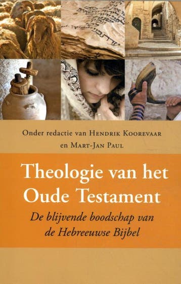 Theologie Van Het Oude Testament | Nieuw, Ophalen of Verzenden, Nieuw, Hendrik Koorevaar; Mart-Jan Paul