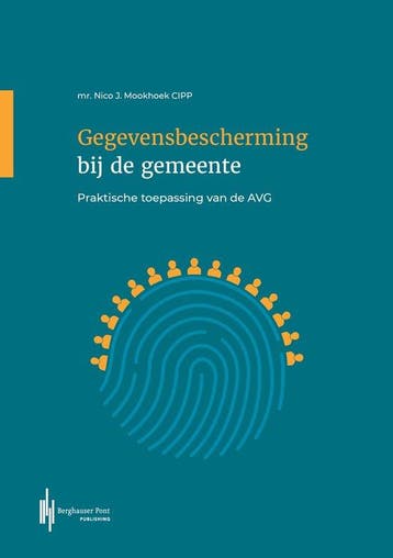 9789493376489 Gegevensbescherming bij de gemeente, Verzenden, Nieuw, Nico J. Mookhoek CIPP