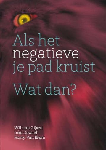Als het negatieve je pad kruist wat dan? - William Gijsen, Boeken, Verzenden, Gelezen, William Gijsen