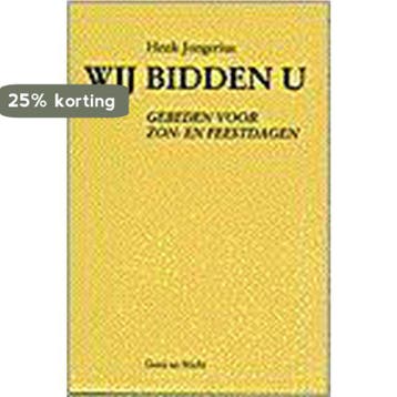 Wij bidden U - Henk Jongerius 9789030409748, Verzenden, Gelezen, Henk Jongerius