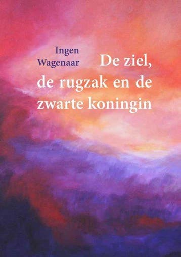 De ziel, de rugzak en de zwarte koningin - Ingen Wagenaar -, Verzenden, Nieuw