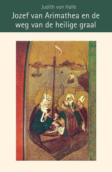 Jozef van Arimathea en de weg van de heilige graal |, Zo goed als nieuw, Judith von Halle