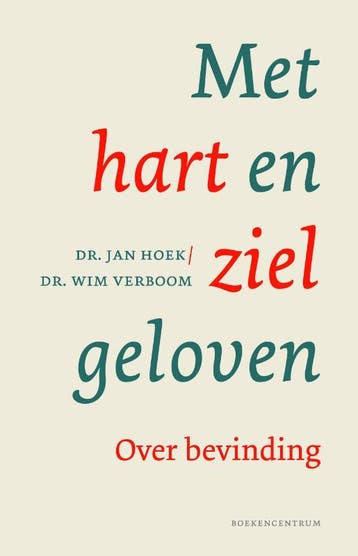 Met hart en ziel geloven - Wim Verboom 9789023971597, Verzenden, Gelezen, Wim Verboom