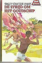 Bob Evers 3: De strijd om het Goudschip, Boeken, Ophalen of Verzenden, Nieuw, Willy van der Heide