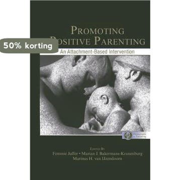 Promoting Positive Parenting - Femmie Juffer 9780805863529, Verzenden, Gelezen, Femmie Juffer