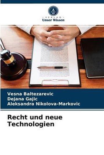 9786203661033 Recht und neue Technologien, Verzenden, Nieuw, Vesna Baltezarevic