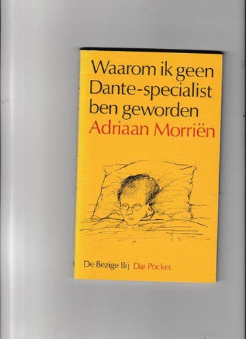 Waarom ik geen Dante-specialist ben geworden 9789023440154, Verzenden, Gelezen, Morrien