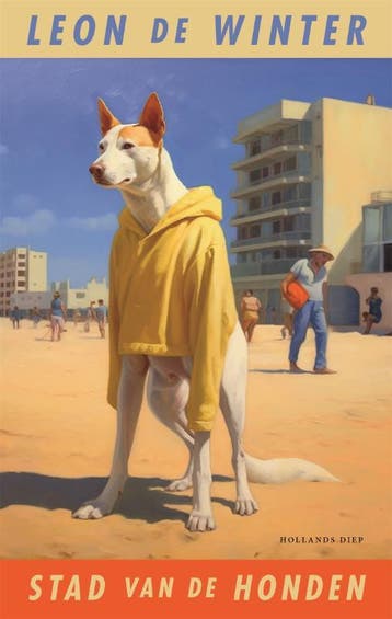 Stad van de honden - Leon de Winter 9789048869565, Verzenden, Zo goed als nieuw, Leon de Winter