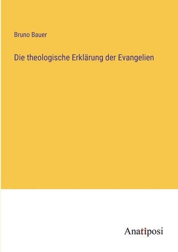 9783382063900 Die theologische Erklaerung der Evangelien, Boeken, Verzenden, Nieuw, Bruno Bauer