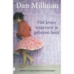 Het leven waarvoor je geboren bent 9789049200398 Dan Millman, Verzenden, Gelezen, Dan Millman