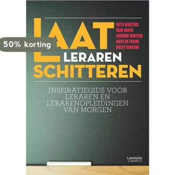 Laat leraren schitteren 9789401418461 Bieke De Fraine, Boeken, Studieboeken en Cursussen, Verzenden, Zo goed als nieuw, Bieke De Fraine