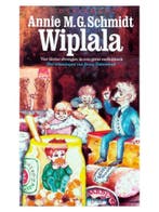 Wiplala / JeugdSalamander 9789021431550 Annie M.G. Schmidt, Boeken, Verzenden, Gelezen, Annie M.G. Schmidt