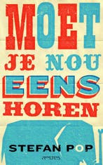 Moet je nou eens horen 9789044625318 Stefan Pop, Verzenden, Gelezen, Stefan Pop