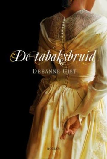 De tabaksbruid - Deeanne Gist 9789029796316, Verzenden, Gelezen, Deeanne Gist