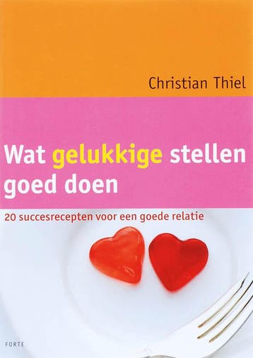 Wat gelukkige stellen goed doen - C. Thiel 9789058777478, Verzenden, Gelezen, C. Thiel