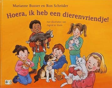 Hoera ik heb een dierenvriendje - Busser, Verzenden, Gelezen
