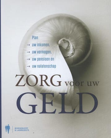 Zorg voor uw geld 9789089312778, Verzenden, Zo goed als nieuw