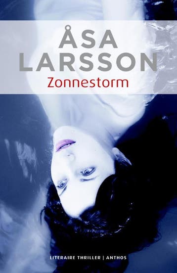 Zonnestorm / Rebecka Martinsson / 1 - Asa Larsson, Boeken, Verzenden, Gelezen, Asa Larsson